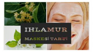 Ihlamur Maskesi Tarifi